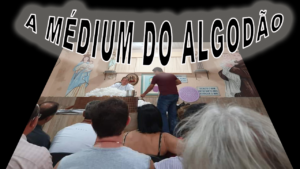 Leia mais sobre o artigo EDERLAZIL CARDOSO A MÉDIUM DO ALGODÃO